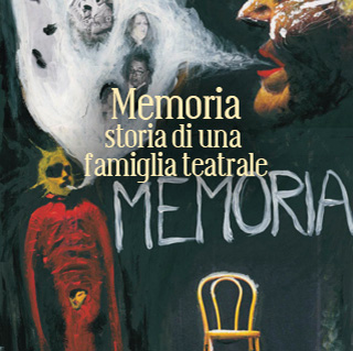 Memoria. Storia di una famiglia teatrale @ Scenica Frammenti